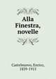 Alla Finestra, novelle, Castelnuovo, Enrico, 1839-1915 