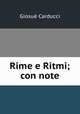 Rime e Ritmi; con note, Giosue Carducci 