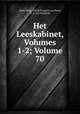 Het Leeskabinet, Volumes 1-2; Volume 70, Johan Gram 