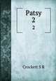 Patsy. 2, S. R. Crockett 