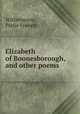 Elizabeth of Boonesborough, and other poems, Witherspoon, Pattie French 