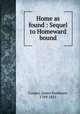 Home as found : Sequel to Homeward bound, Cooper, James Fenimore, 1789-1851 
