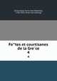 Fetes et courtisanes de la Grece. 4, [Chaussard, Pierre Jean Baptiste], 1766-1823. [from old catalog] 