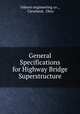 General Specifications for Highway Bridge Superstructure, Osborn engineering co ., Cleveland, Ohio 
