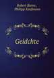 Geidchte, Robert Burns , Philipp Kaufmann 