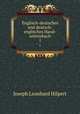 Englisch-deutsches und deutsch-englisches Hand-wrterbuch. 1, Joseph Leonhard Hilpert 