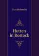 Hutten in Rostock, Max Hobrecht 
