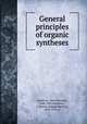 General principles of organic syntheses, Petr Petrovich Aleksieev 