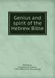 Genius and spirit of the Hebrew Bible, Rafinsque, Constantine Samuel, 1783-1840. [from old catalog] 