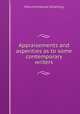 Appraisements and asperities as to some contemporary writers, Felix Emmanuel Schelling 