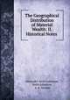 The Geographical Distribution of Material Wealth: II. Historical Notes ., Alexander Keith Johnston, Keith Johnston, A. K. Mackie 