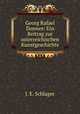 Georg Rafael Donnes: Ein Beitrag zur osterreichischen Kunstgeschichte., J. E. Schlager 