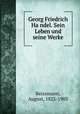 Georg Friedrich Ha?ndel. Sein Leben und seine Werke, Reissmann, August, 1825-1903 