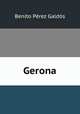 Gerona, Benito Perez Galdos 