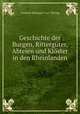 Geschichte der Burgen, Ritterguter, Abteien und Kloster in den Rheinlanden ., Friedrich Eberhard "von” Mering 