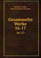 Gesammelte Werke. 16-17, Heinrich Laube , Heinrich Hubert Houben 