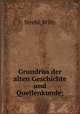 Grundriss der alten Geschichte und Quellenkunde;, Strehl, Willy 