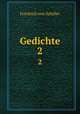Gedichte. 2, Friedrich von Schiller 