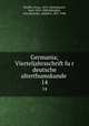 Germania; Vierteljahrsschrift fur deutsche alterthumskunde . 14, Pfeiffer, Franz, 1815-1868,Bartsch, Karl, 1832-1888,Behaghel, Otto,Jeitteles, Adalbert, 1831-1908 