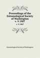 Proceedings of the Entomological Society of Washington. v. 9 1907, Entomological Society of Washington 