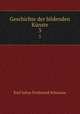 Geschichte der bildenden Knste. 3, Karl Julius Ferdinand Schnaase 