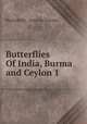 Butterflies Of India, Burma and Ceylon 1, Marshall GFL & Lionel de Niceville 
