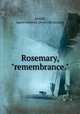 Rosemary, "remembrance.", Arnold, Agnes Masters. [from old catalog] 