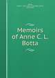 Memoirs of Anne C. L. Botta, Botta, Anne C. Lynch (Anne Charlotte Lynch), 1815-1891 