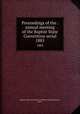 Proceedings of the . annual meeting of the Baptist State Convention serial. 1885, Baptist State Convention of North Carolina,Pasteur, John I 
