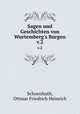 Sagen und Geschichten von Wurtemberg`s Burgen. v.2, Schoenhuth, Ottmar Friedrich Heinrich 
