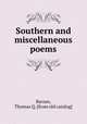 Southern and miscellaneous poems, Barnes, Thomas Q. [from old catalog] 