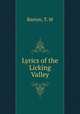 Lyrics of the Licking Valley, Barton, T. M 