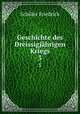 Geschichte des Dreissigjhrigen Kriegs. 3, Schiller Friedrich 