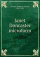 Janet Doncaster microform, Fawcett, Millicent Garrett, 1847-1929 