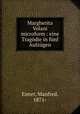 Margherita Volani microform : eine Tragodie in funf Aufzugen, Eimer, Manfred, 1871- 