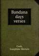 Bandana days verses, Cook, Josephine Merwin 