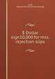$ Dollar sign10,000 for mss. rejection slips, Cook, Samuel Rud. [from old catalog] 