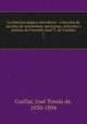 La linterna magica microform : coleccion de novelas de costumbres mexicanas, articulos y poesias de Facundo (Jose T. de Cuellar), Jose Tomas de Cuellar 