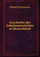 Geschichte des Arbeitsunterrichtes in Deutschland, Robert Rissmann 