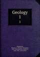 Geology. 1, Chamberlin, Thomas C. (Thomas Chrowder), 1843-1928,Salisbury, Rollin D., 1858-1922, joint author 