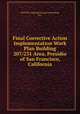 Final Corrective Action Implementation Work Plan Building 207/231 Area, Presidio of San Francisco, California, MACTEC Engineering and Consulting, Inc. 