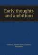 Early thoughts and ambitions, Cooksey, Joseph Henry,Cooksey, Benjamin 
