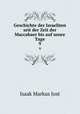 Geschichte der Israeliten seit der Zeit der Maccabaer bis auf unsre Tage. 9, Isaak Markus Jost 