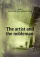 The artist and the nobleman, Roux, Alphonse A. [old catalog heading] 