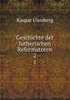 Geschichte der lutherischen Reformatoren.. 2, Kaspar Ulenberg 