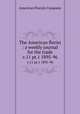 The American florist : a weekly journal for the trade. v.11 pt.1 1895-96, American Florists Company 