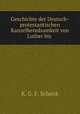 Geschichte der Deutsch-protestantischen Kanzelberedsamkeit von Luther bis ., K. G. F. Schenk 