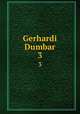 Gerhardi Dumbar. 3, Dumbar, Gerhard, 1680-1744. [from old catalog],Pre-1801 Imprint Collection (Library of Congress) DLC [from old catalog] 