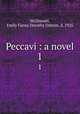 Peccavi : a novel. 1, McDonnel, Emily Fanny Dorothy Osborn, d. 1925 
