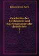 Geschichte des Kirchenlieds und Kirchengesanges der christlichen .. 3, Eduard Emil Koch 